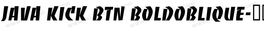Java Kick BTN BoldOblique字体转换